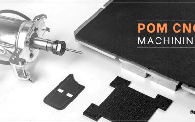 POM CNC Machining: Process, Applications & Advantages