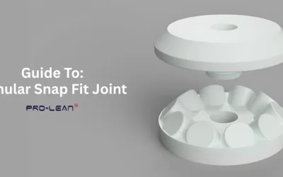 Snap Fit Type: Annular Snap Joint Uses and How To Use