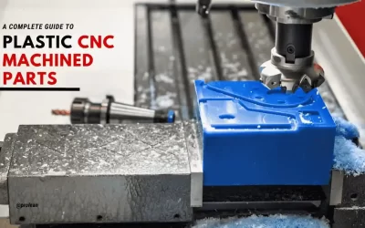 Complete Guide to CNC Plastic Parts Machining
