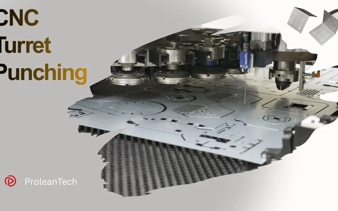 Turret Punching: CNC Presses, Tooling, and Applications