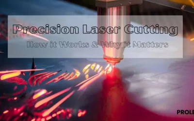 Precision Laser Cutting: How it Works and Why It Matters